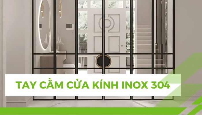 Tay nắm cửa kính inox 304 có chống ăn mòn như quảng cáo?
